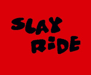 Slayride